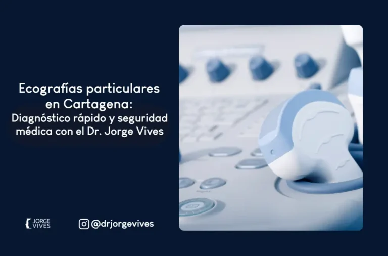 Ecografía particular en Cartagena- Dr. Jorge Vives Radiologo